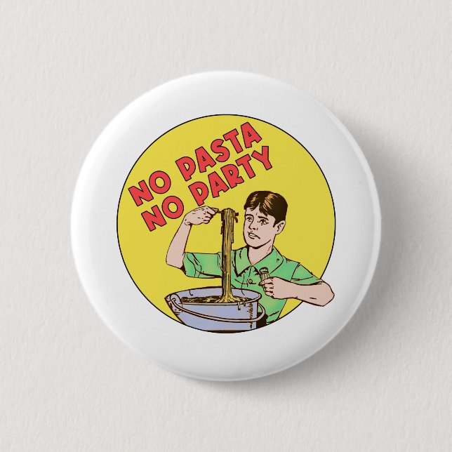 Keine Pasta Kein Party Button (Vorderseite)