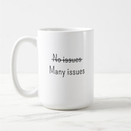 Keine Probleme Viele Probleme Kaffeetasse
