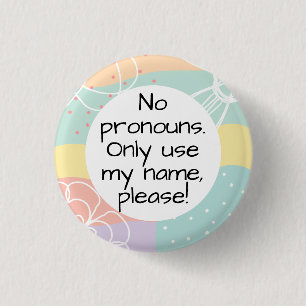 Keine Pronomen/Name nur Bitte in Pastel Doodle Button