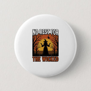 Keine Ruhe für die Bösen Vintage Hexe Halloween De Button
