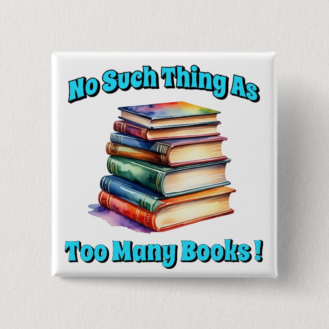 Keine Sache mit zu vielen Büchern! Button (Vorderseite)