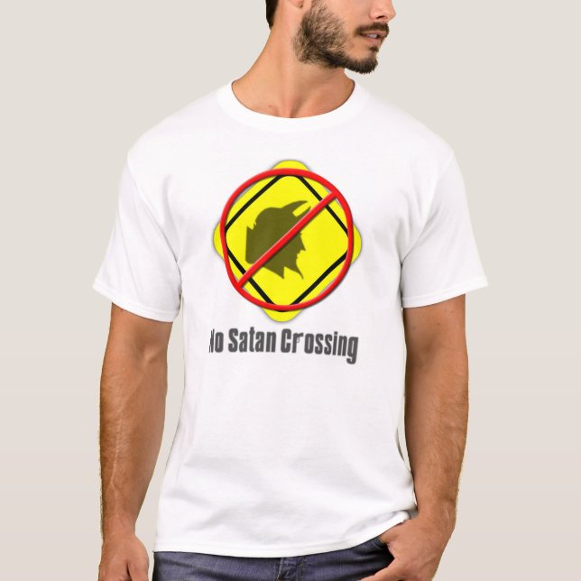 Keine Satan Überfahrt T-Shirt (Vorderseite)