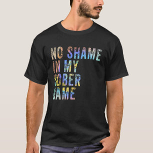 Keine Schande in meinem einfachen Spiel Anonyme 12 T-Shirt