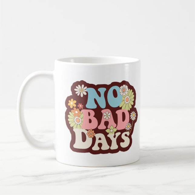 Keine schlechten Tage Tasse (Links)