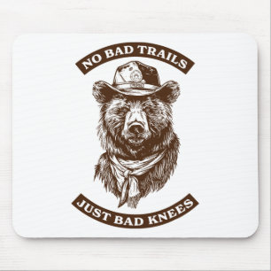 Keine schlechten Trails, nur schlechte Knie Lustig Mousepad