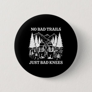 Keine schlechten Trails, nur schlechte Knie Retro- Button