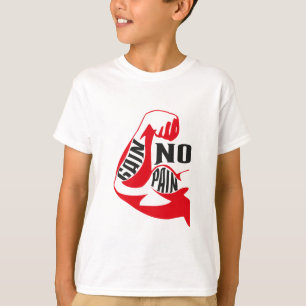 Keine Schmerz kein Gewinn T-Shirt