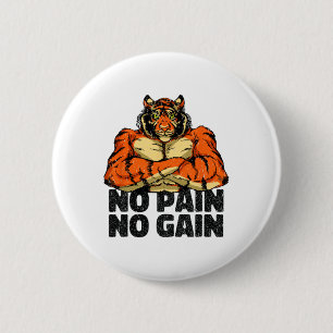 Keine Schmerzen Keine Gain Tiger Gym Workout Mixed Button