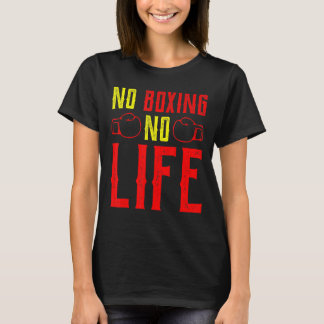 Keine Schulung zum Boxen auf Lebenszeit T-Shirt