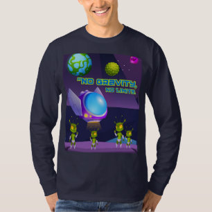 Keine Schwerkraftgrenzwerte T-Shirt