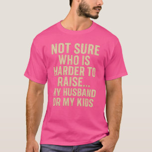 KEINE SICHERHEIT, WER SCHWIERIGER ZU ERHÖHEN IST.. T-Shirt