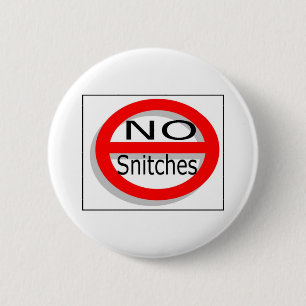 Keine Snitches Button
