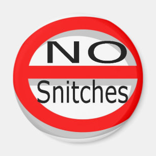 Keine Snitches Magnet