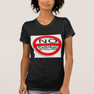 Keine Snitches T-Shirt