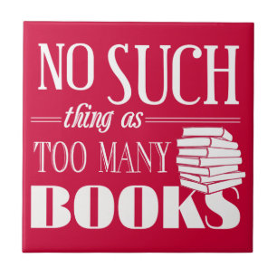 Keine solche Sache wie zu viele Bücher Fliese