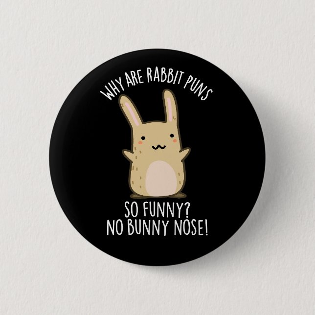 Keine sonnige Nose Funny Rabbit Puns Dark BG Button (Vorderseite)