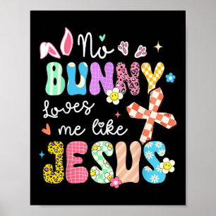 Keine sonnigen Lieben Ich mag Jesus Funny Osterchr Poster