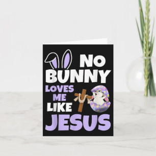 Keine sonnigen Lieben Ich mag Jesus Ostertag Chris Karte