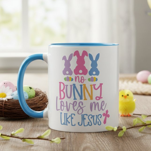 Keine sonnigen Lieben wie Jesus Christlich Ostern Tasse (No Bunny Loves Me Like Jesus Christian Easter Mug)