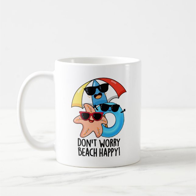 Keine Sorge Beach Happy Funny Summer Pun Kaffeetasse (Links)