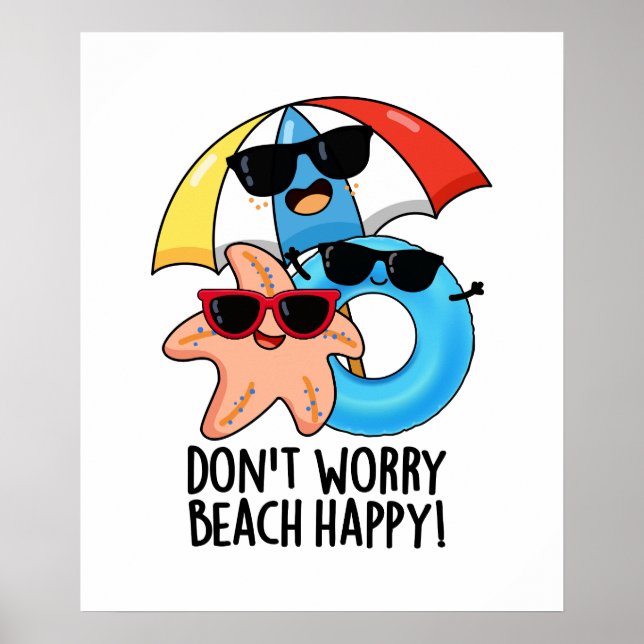 Keine Sorge Beach Happy Funny Summer Pun Poster (Vorne)