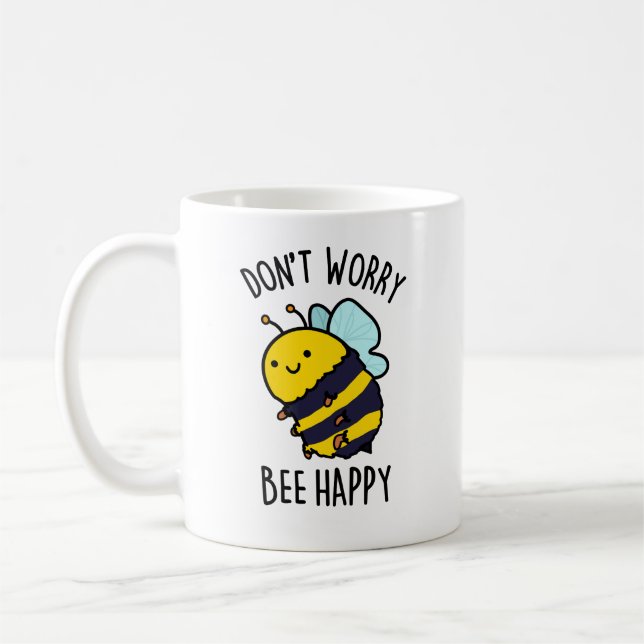 Keine Sorge Bee Happy Funny Bee Pun Kaffeetasse (Links)