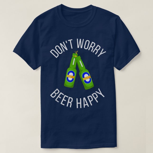 Keine Sorge Beer Happy Funny  T-Shirt (Design vorne)