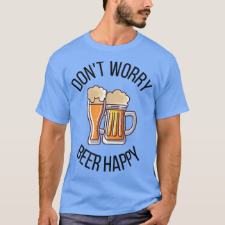 Keine Sorge Biere Happy Funny T - Shirt