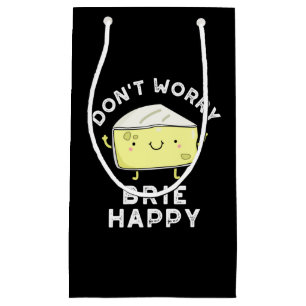 Keine Sorge Brie Happy Funny Cheese Pun Dark BG Kleine Geschenktüte
