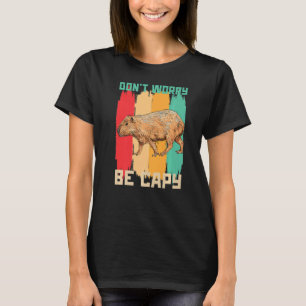 Keine Sorge, Capy Capybara Retro Vintag Wild A T-Shirt