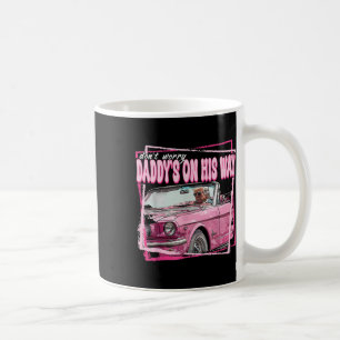 Keine Sorge, Daddys auf seinem Weg lustigen Trump Kaffeetasse