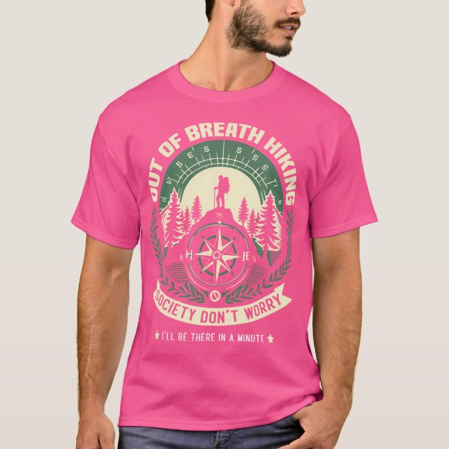 Keine Sorge, dass ich aus der Atem wandern kann T-Shirt (Vorderseite)