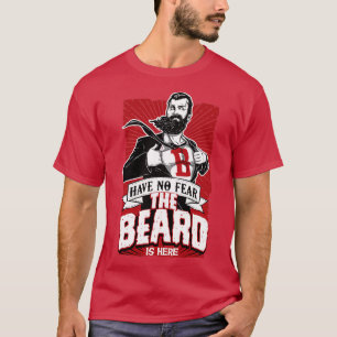 Keine Sorge, der Bart ist dort Bartmann T-Shirt