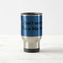 "Keine Sorge, ich bin ein blauer Gürtel" Steel Tum Reisebecher