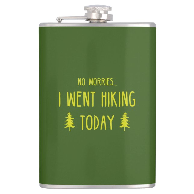 Keine Sorge, ich bin heute wandern gegangen Flachmann (Vorderseite)