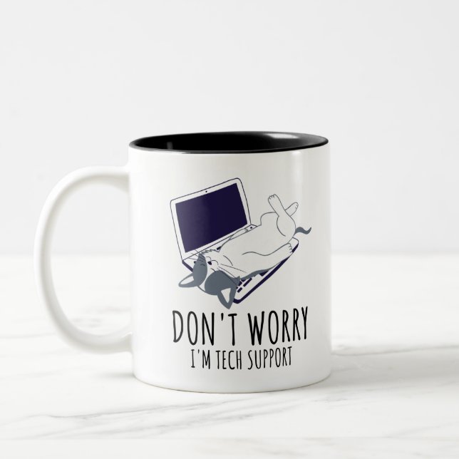 Keine Sorge, ich bin mit dem technischen Support Zweifarbige Tasse (Links)