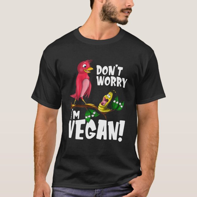 Keine Sorge, ich bin Vegan - Funny Veganes Shirt - (Vorderseite)