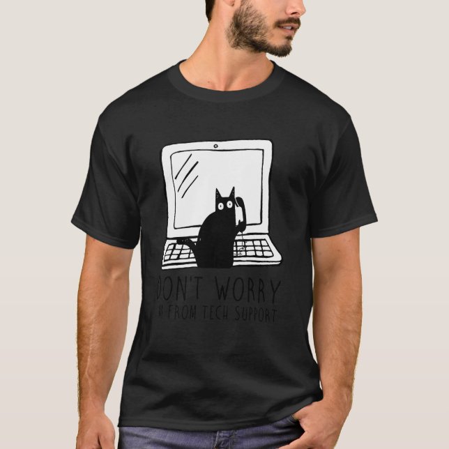 Keine Sorge, ich bin vom technischen Support Damen T-Shirt (Vorderseite)