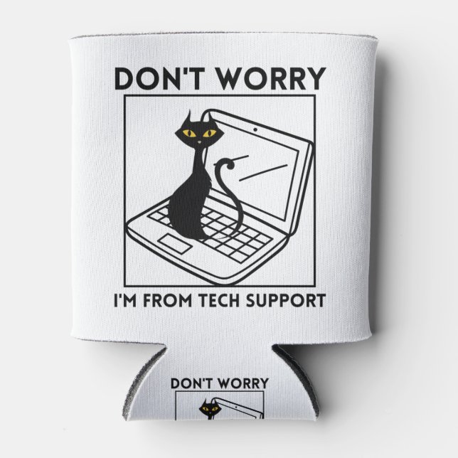 Keine Sorge, ich bin vom technischen Support Dosenkühler (Vorderseite)