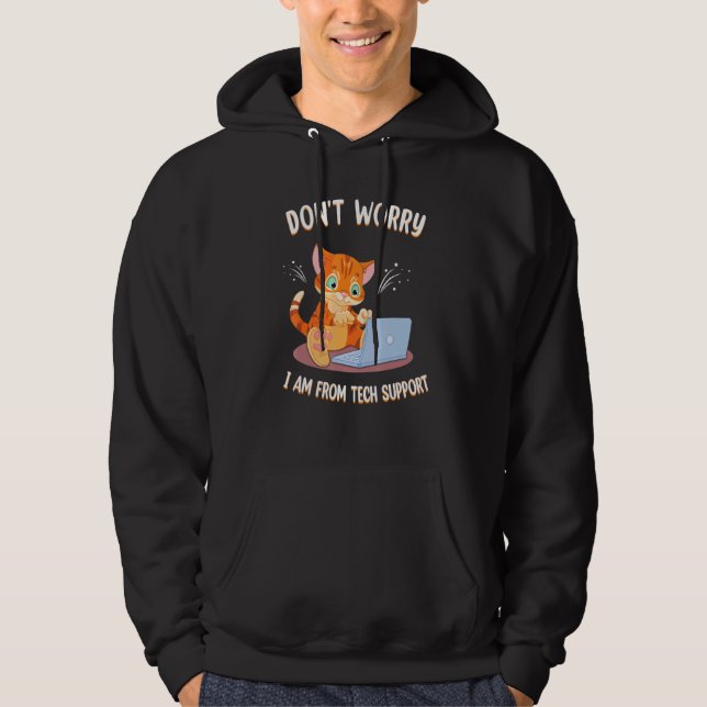 Keine Sorge, ich bin vom technischen Support Lusti Hoodie (Vorderseite)