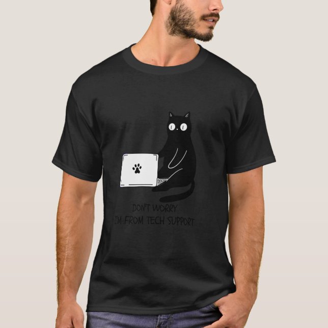 Keine Sorge, ich bin vom technischen Support Lusti T-Shirt (Vorderseite)