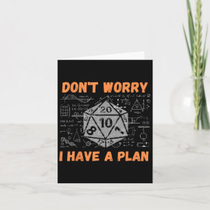 Keine Sorge, ich habe einen Plan lustige RPG Gamer Karte