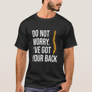 Keine Sorge, ich habe Ihre Backs Wirbelsäule Opera T-Shirt