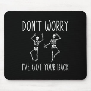 Keine Sorge, ich halte dir den Rücken frei Mousepad