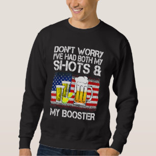 Keine Sorge, ich hatte beide meine Shots und Boost Sweatshirt