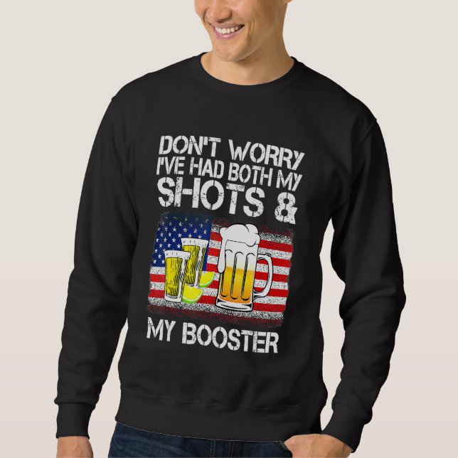 Keine Sorge, ich hatte beide meine Shots und Boost Sweatshirt (Vorderseite)