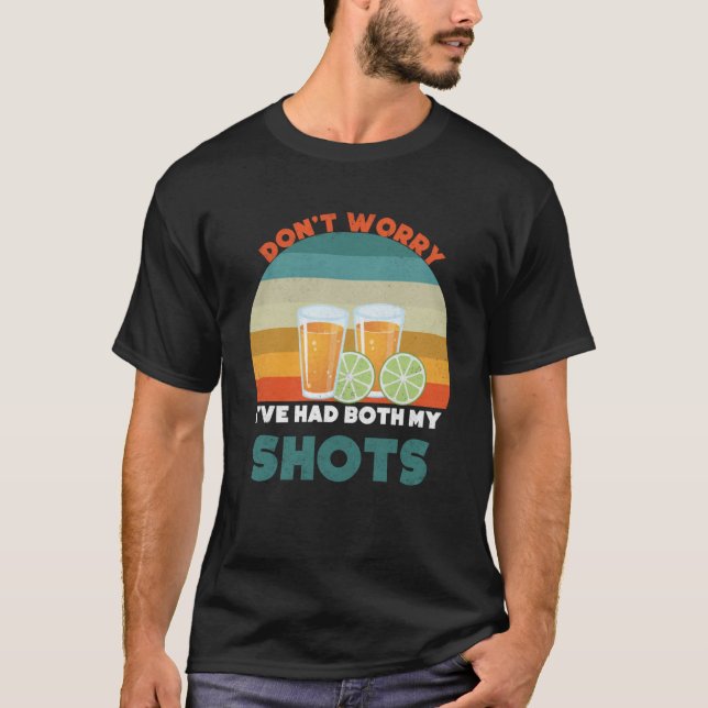 Keine Sorge, ich hatte beide Schüsse Impfung T-Shirt (Vorderseite)