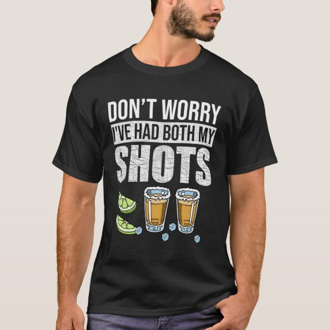Keine Sorge, ich hatte beide Shots Impfteq T-Shirt (Vorderseite)