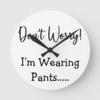 Keine Sorge, ich trage Pants... Funny Zitat White