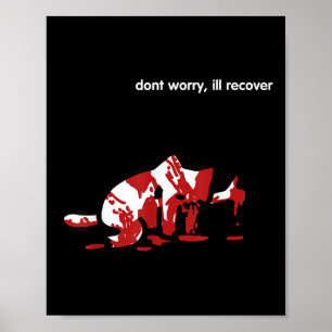 Keine Sorge, ich werde mich erholen Poster